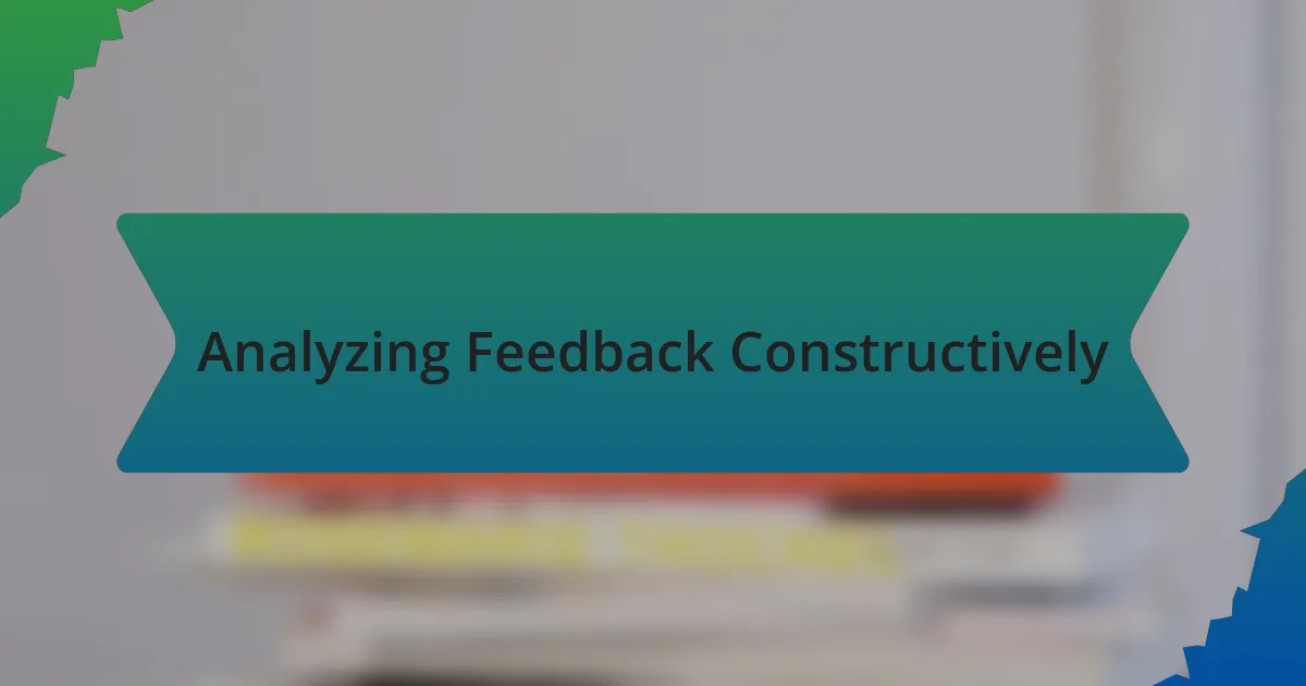 Analyzing Feedback Constructively