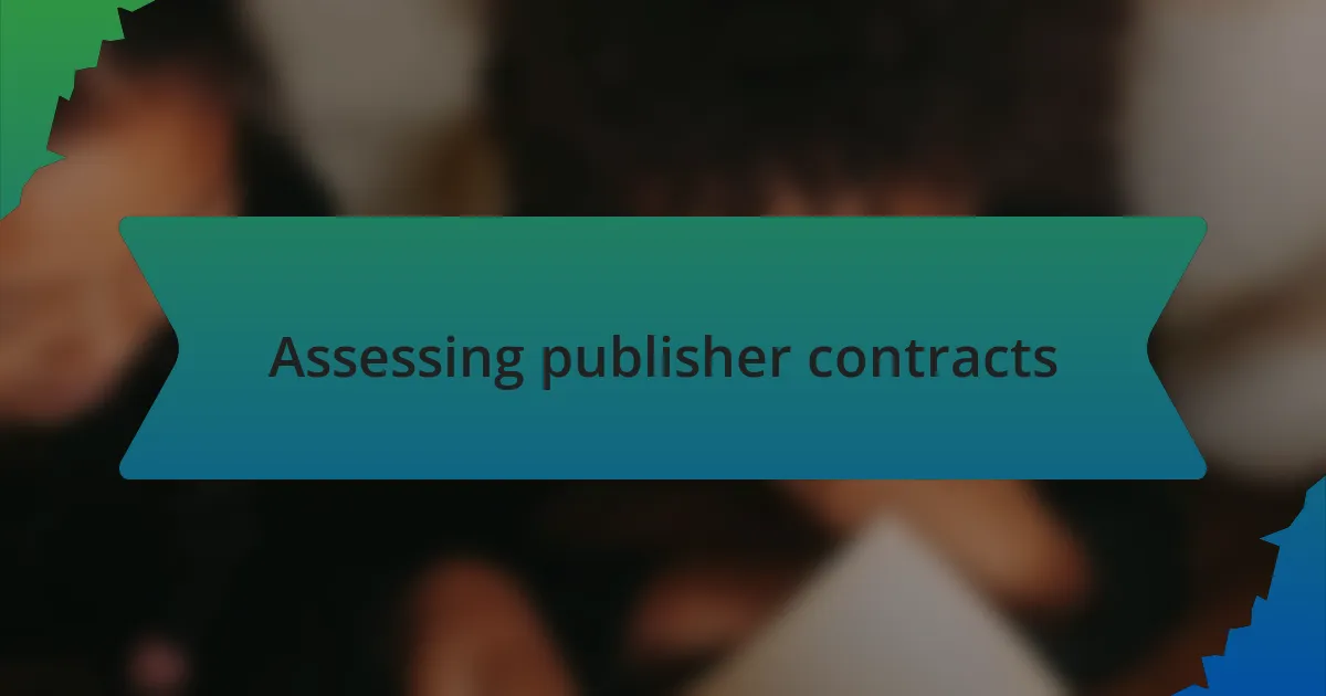 Assessing publisher contracts
