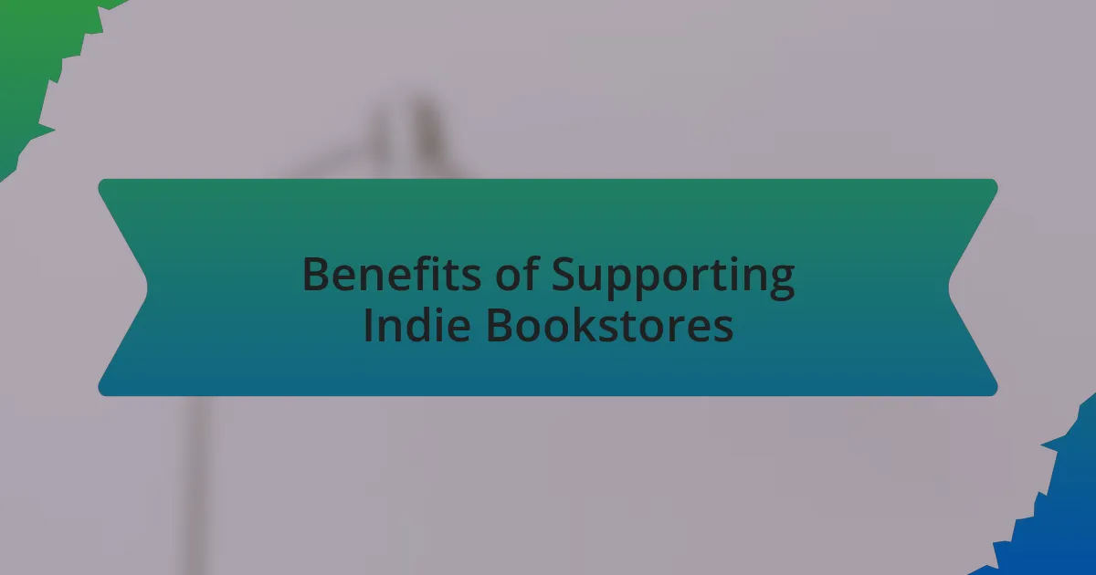 Benefits of Supporting Indie Bookstores