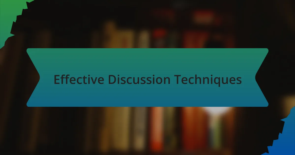 Effective Discussion Techniques