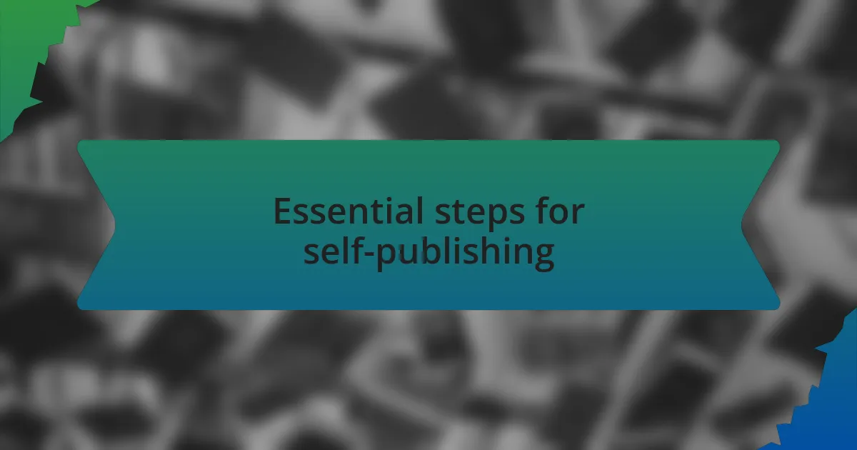 Essential steps for self-publishing