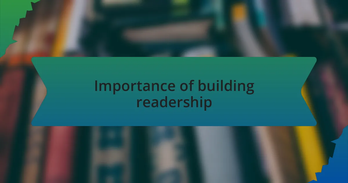 Importance of building readership