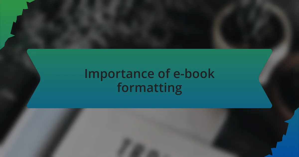 Importance of e-book formatting