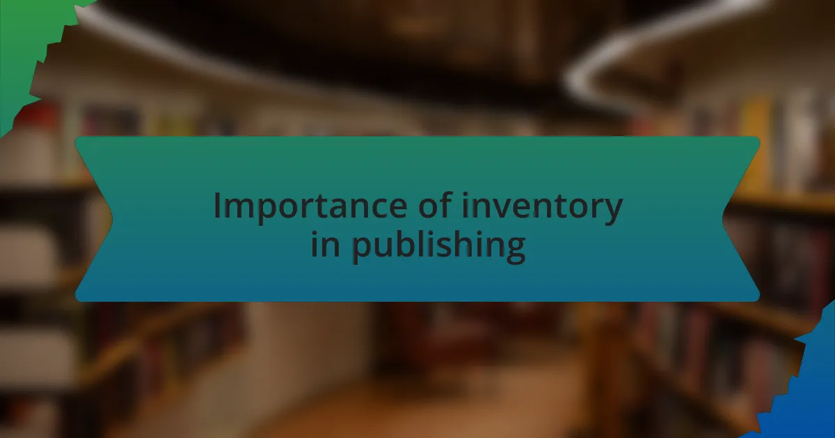Importance of inventory in publishing