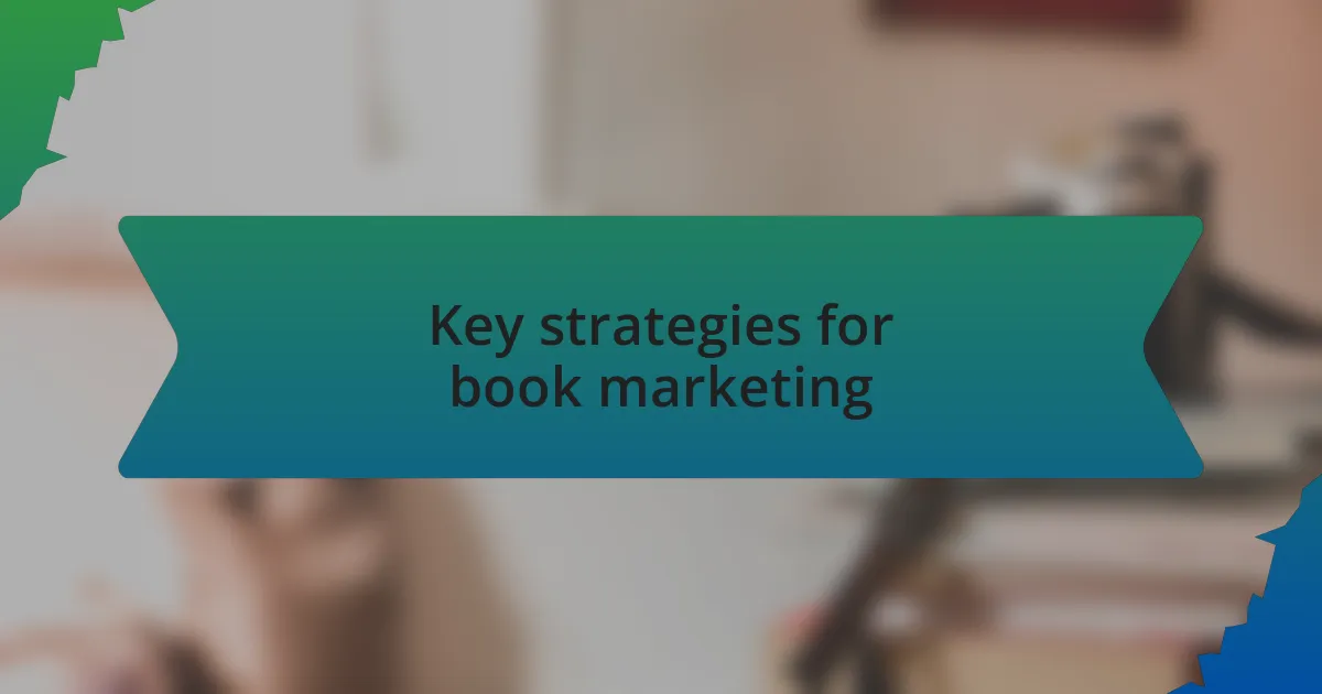 Key strategies for book marketing