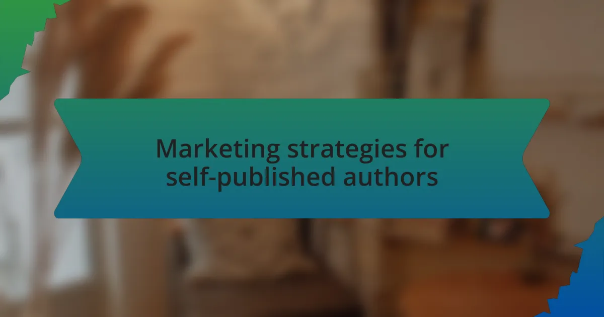 Marketing strategies for self-published authors