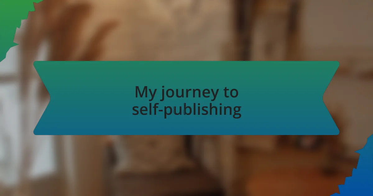 My journey to self-publishing