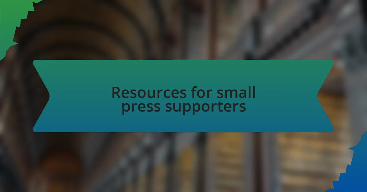 Resources for small press supporters
