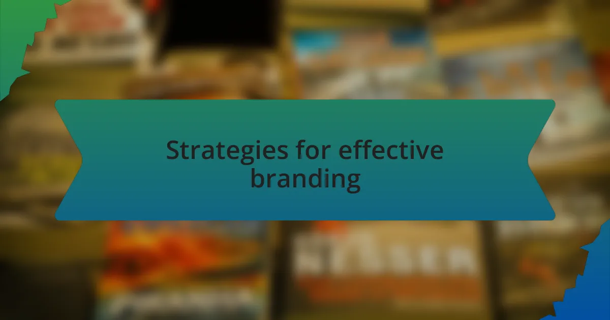 Strategies for effective branding