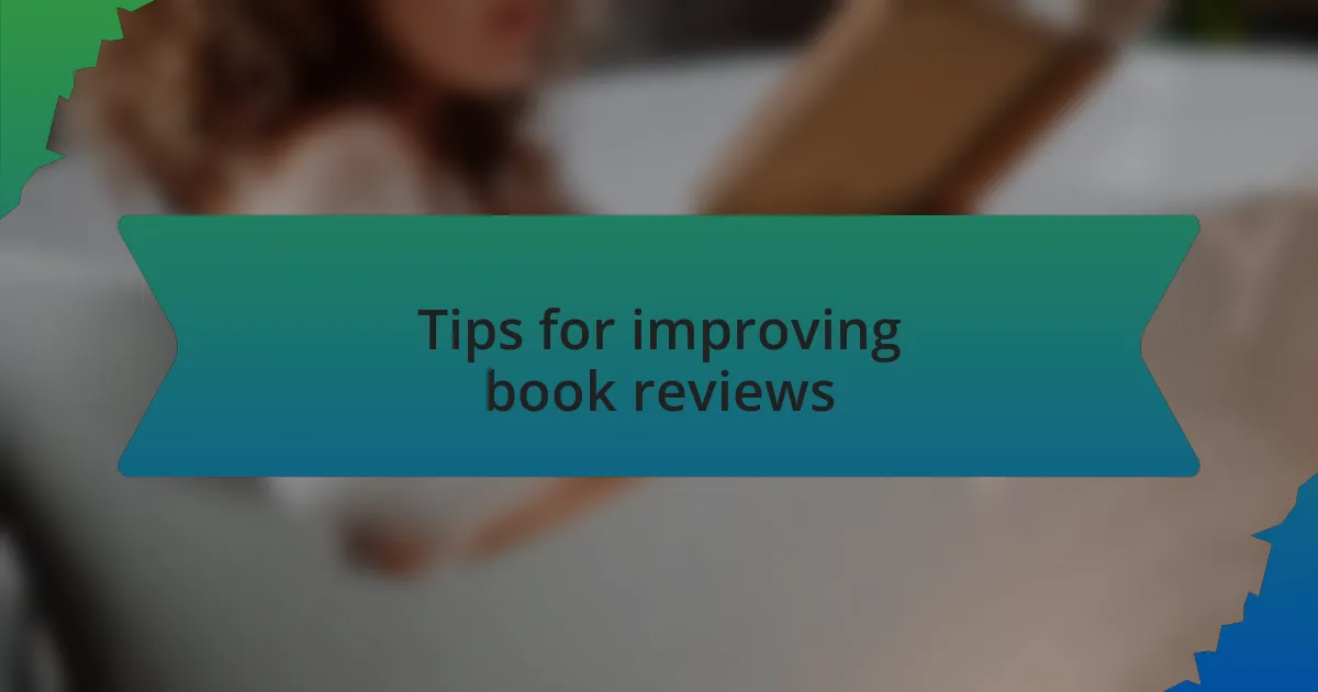Tips for improving book reviews