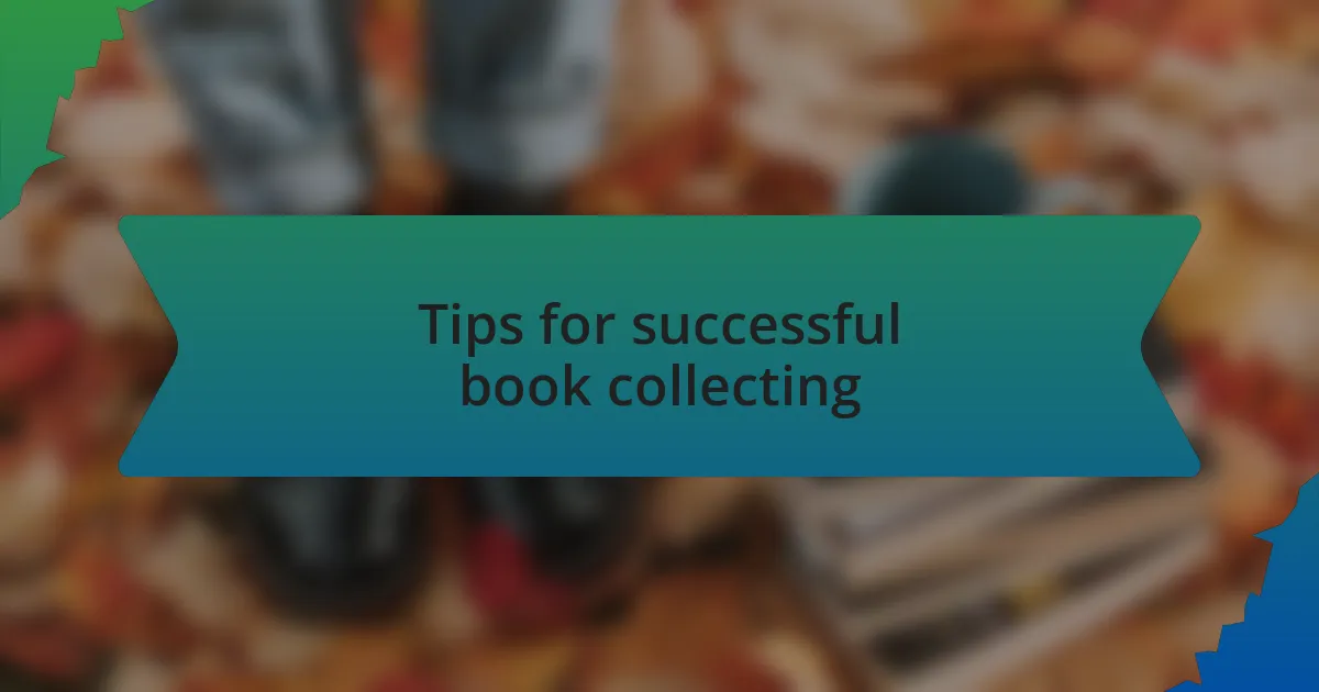 Tips for successful book collecting