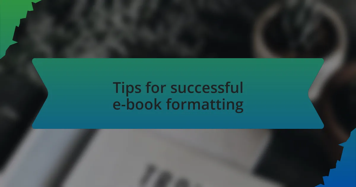 Tips for successful e-book formatting