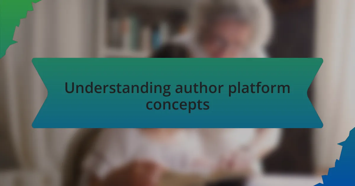 Understanding author platform concepts